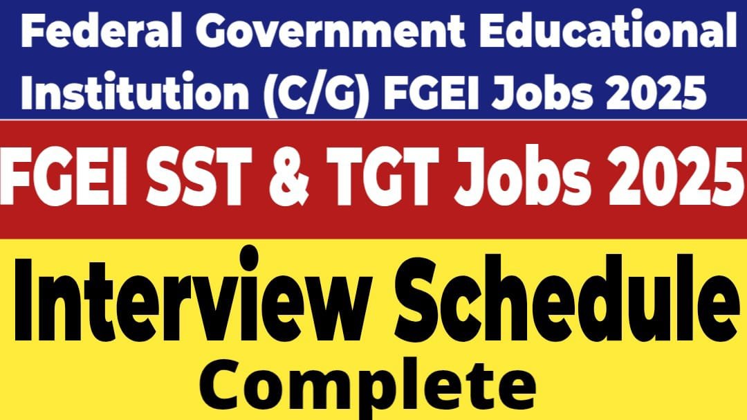 FGEI SSTS & TGTS 2025 Interview Schedule