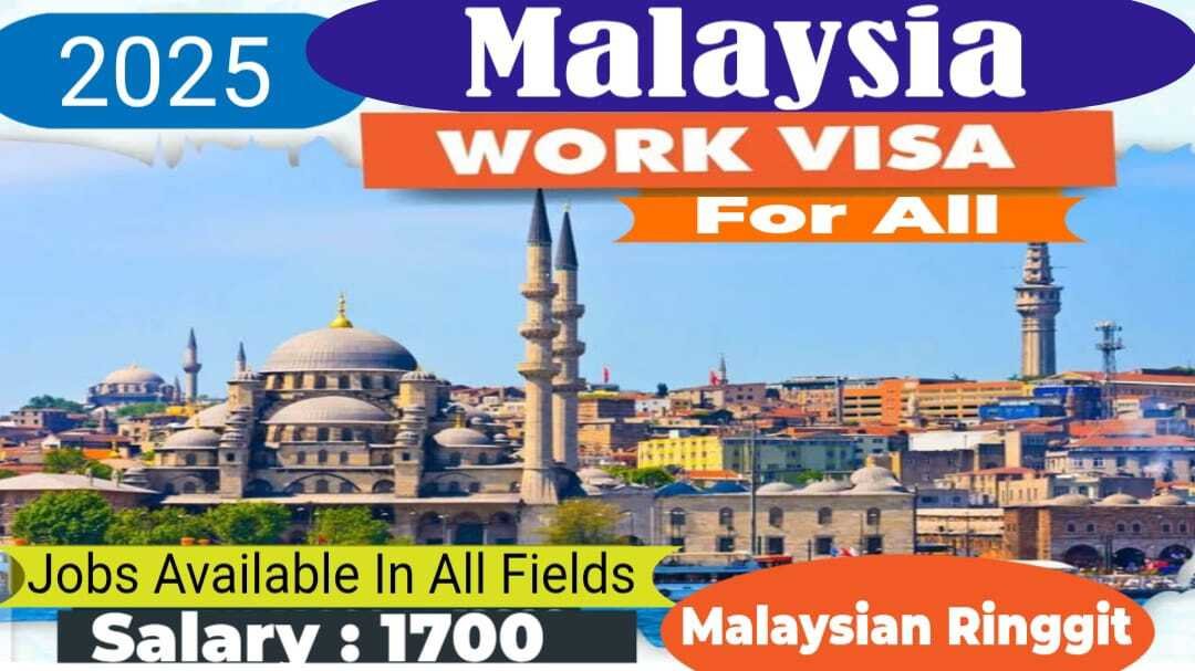 Malaysia Work Visas 2025 For Pakistani Workers