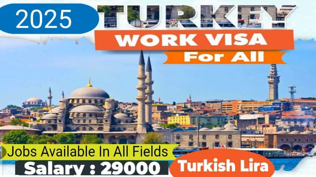 Turkey Work Visas 2025 For Pakistani Workers