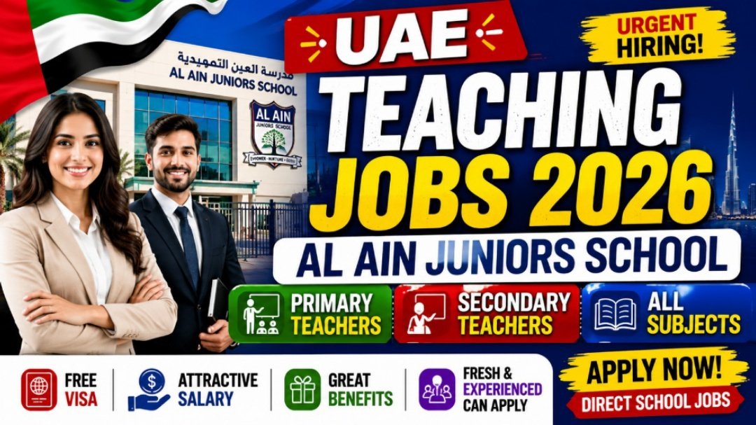 Secondary School Teachers Jobs Announced 2026 In Al Ain Junior School UAE May Latest