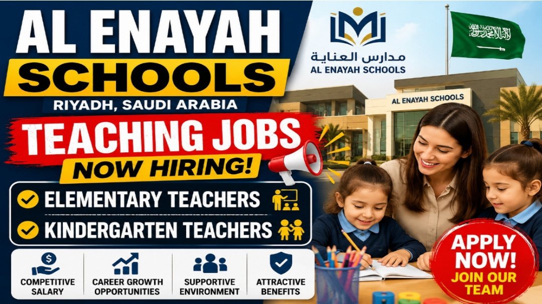 Elementary School Teachers EST Jobs Announced 2026 In Al Enayah Bilingual School Saudi Arabia May Latest